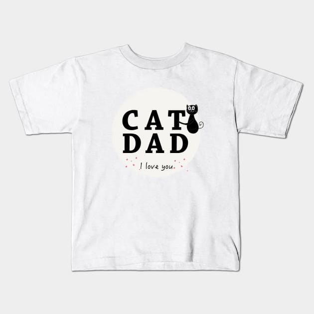 Cat Dad text with cute black cat Kids T-Shirt by GULSENGUNEL